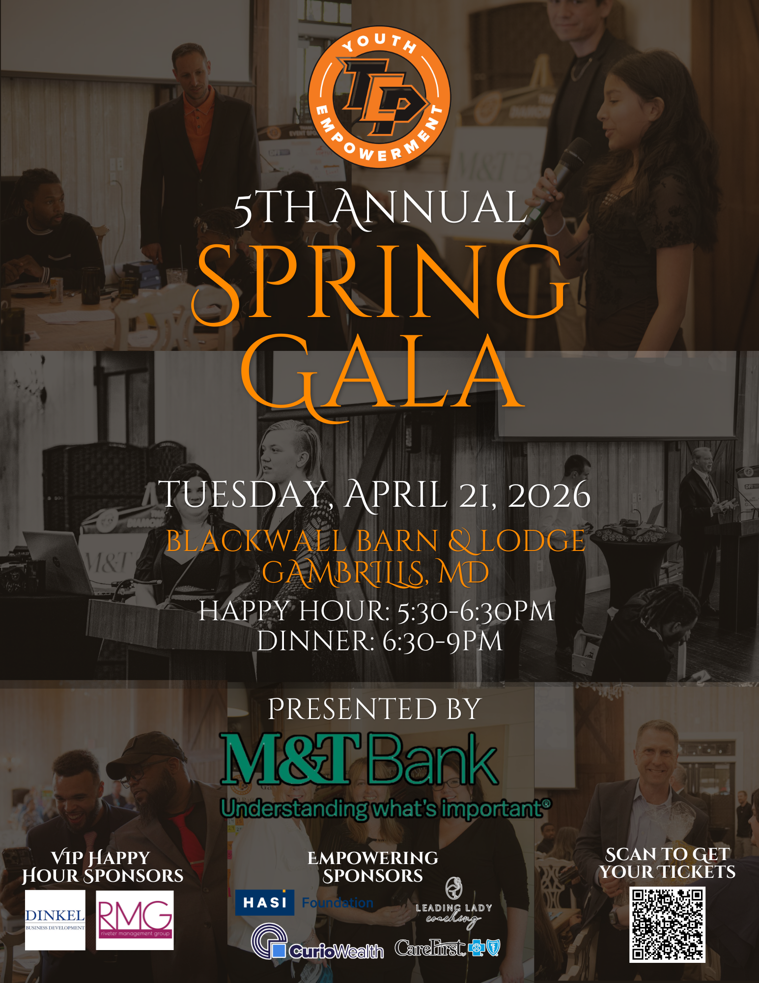 Gala S-T-D Option 1 (2) Event flyer for the TCP Youth Empowerment 5th Annual Spring Gala, presented by M&T Bank. The event takes place on Tuesday, April 21, 2026, at Blackwall Barn & Lodge in Gambrills, MD. The schedule includes a Happy Hour from 5:30–6:30 PM and Dinner from 6:30–9:00 PM. The flyer features a collage of photos showing youth and adults engaged in leadership and community activities. At the bottom, Dinkel Business Development and RMG are listed as the VIP Happy Hour Sponsor. A QR code in the bottom right corner is labeled "Scan to get your tickets."